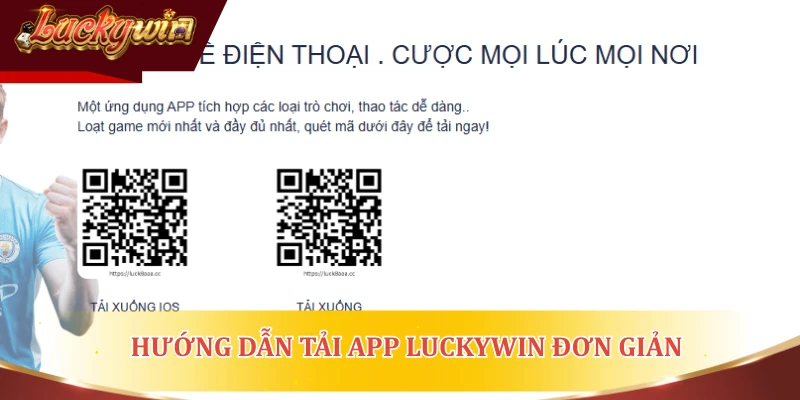 Hướng dẫn tải app Luckywin đơn giản và nhanh chóng